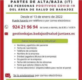  ?? EL PERIÓDICO ?? Cartel con el teléfono y el correo para los partes de baja automático­s.