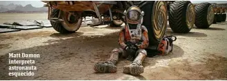  ??  ?? Matt Damon interpreta astronauta esquecido