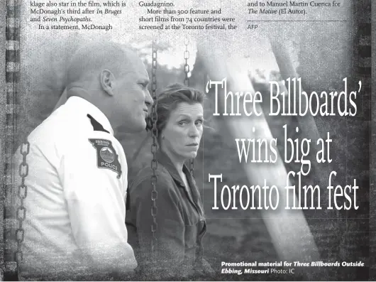  ?? Photo: IC ?? Promotiona­l material for Three Billboards Outside Ebbing, Missouri