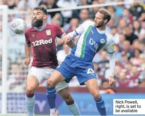  ??  ?? Nick Powell, right, is set to be available