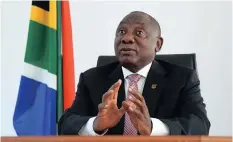  ??  ?? President Cyril Ramaphosa