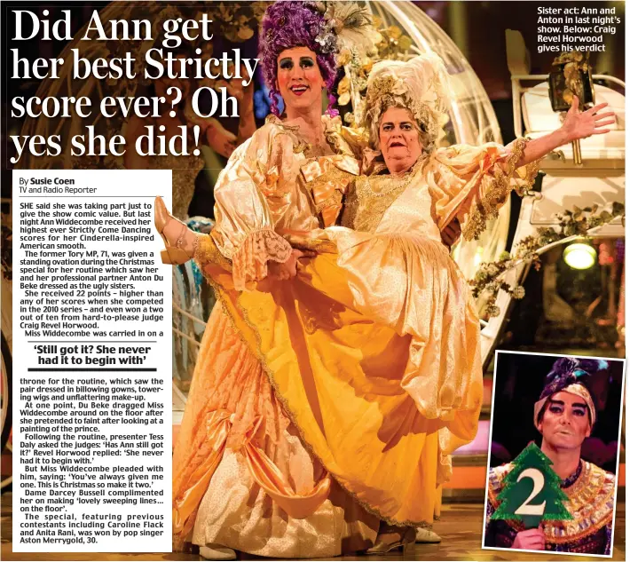  ??  ?? Sister act: Ann and Anton in last night’s show. Below: Craig Revel Horwood gives his verdict