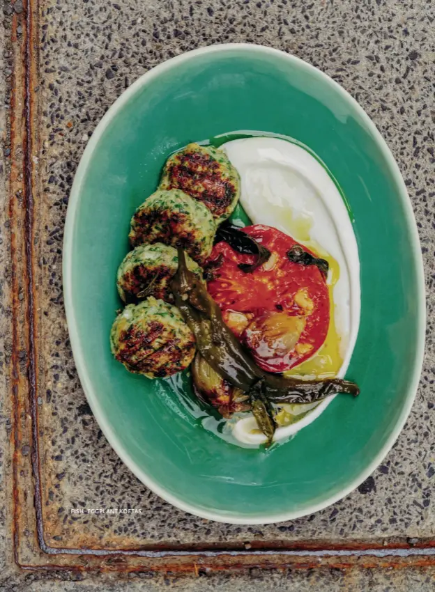  ??  ?? FISH–EGGPLANT KOFTAS