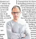 ?? ?? Last gasp: Prof Neil Ferguson says face masks remind us ‘we’re not out of the woods’