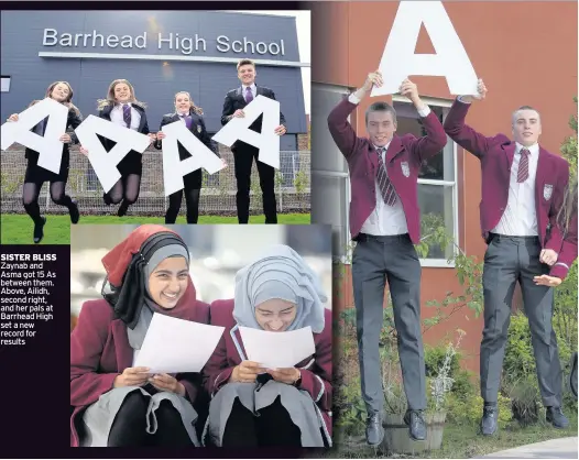  ??  ?? SISTER BLISS Zaynab and Asma got 15 As between them. Above, Ailidh, second right, and her pals at Barrhead High set a new record for results