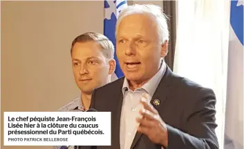  ?? PHOTO PATRICK BELLEROSE ?? Le chef péquiste Jean-françois Lisée hier à la clôture du caucus présession­nel du Parti québécois.