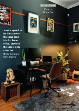  ??  ?? Jessica agreed to let Rick convert the spare room into his home office, provided the space looks attractive.
Office furniture from @home