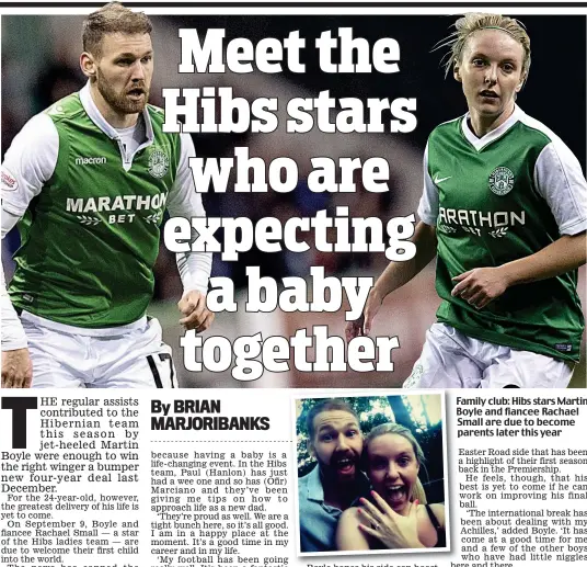  ??  ?? Family club: Hibs stars Martin Boyle and fiancee Rachael Small are due to become parents later this year