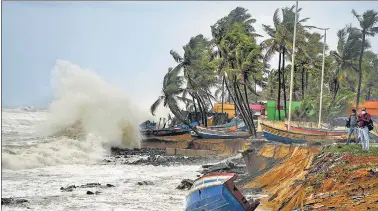  ?? Related story on page P4 PTI ?? Rough sea weather conditions due to formation of Cyclone Tauktae in the Arabian Sea, in Thiruvanan­thapuram on Saturday. The cyclonic storm is very likely to intensify further into a severe cyclonic storm by Saturday night, IMD has said.