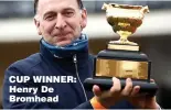  ??  ?? CUP WINNER: Henry De Bromhead