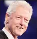  ??  ?? Bill Clinton.