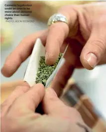  ?? PHOTO: JASON REDMOND ?? Cannabis legalisati­on could be seen to be more about personal choice than human rights.