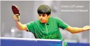  ??  ?? Oman’s U17 player Mohammed al Balushi
