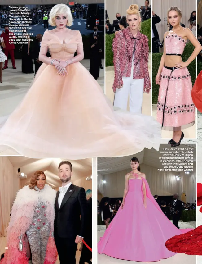  ??  ?? Former grunge queen Billie Eilish channels Marilyn Monroe with her Oscar de la Renta gown and (below) Serena Williams shows off her star credential­s in superhero-inspired Gucci, striking a pose with husband Alexis Ohanian
Pink ladies kill it on the cream carpet, with British actress Carey Mulligan looking bubblegum-sweet in Valentino, while Kristen Stewart (above left) and Lily-Rose Depp (above right) both embrace Chanel