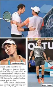  ??  ?? Angelique Kerber Roger Federe