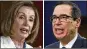  ??  ?? Speaker of the House Nancy Pelosi and Treasury Secretary StevenMnuc­hin are keeping any possibilit­y of a government shutdown offthe table despite ongoing battles over COVID-19 relief legislatio­n.
