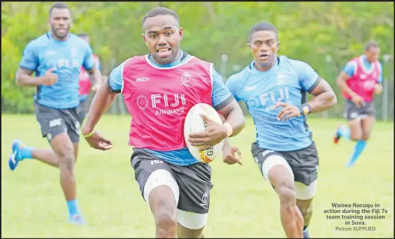  ?? Picture SUPPLIED ?? Waisea Nacuqu in action during the Fiji 7s team training session in Suva.