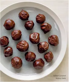  ??  ?? Salted Caramel Walnut Balls