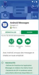  ??  ?? Télécharge­z et installez l’applicatio­n Android Messages sur votre smartphone si cela n’est pas déjà fait.