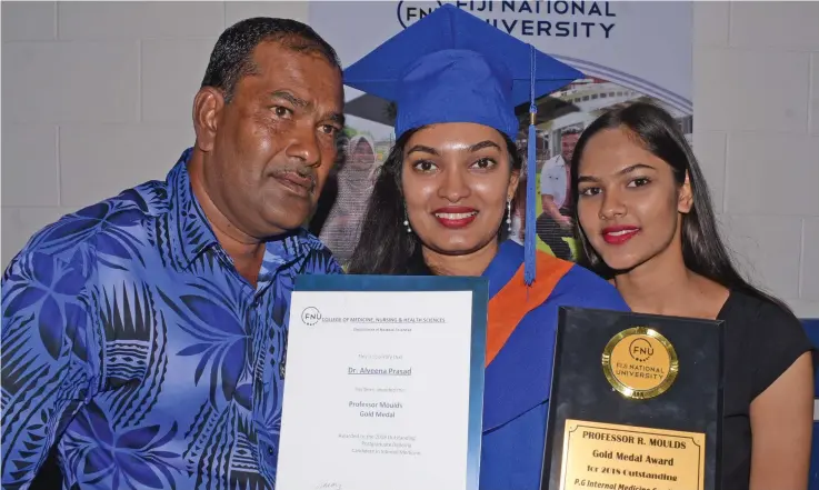  ?? Photo: Ronald Kumar ?? Professor R. Moulds gold medal recipient Dr Alveena Prasad with father Prakash Prasad and sister Asishna Prasad on December 12, 2018.