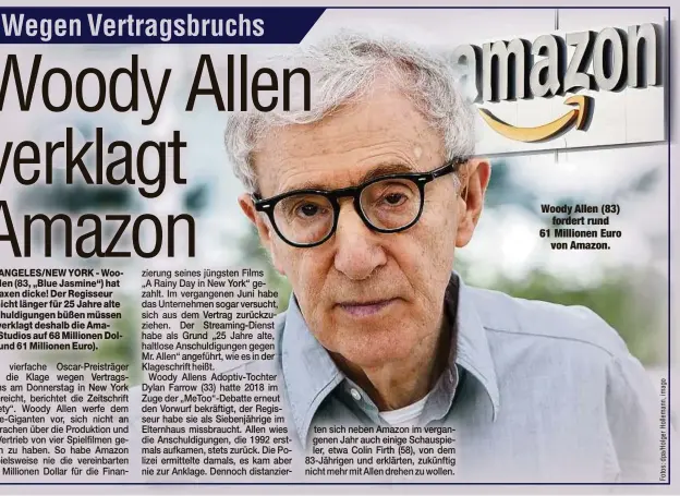  ??  ?? Woody Allen (83)fordert rund 61 Millionen Eurovon Amazon.