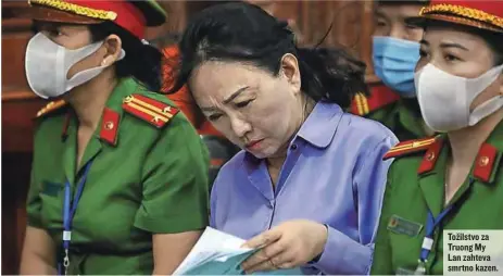  ?? ?? Tožilstvo za Truong My Lan zahteva smrtno kazen.