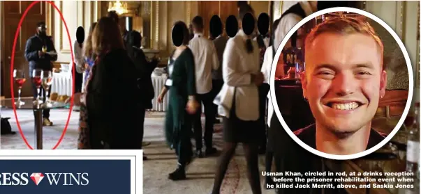  ??  ?? Usman Khan, circled in red, at a drinks reception before the prisoner rehabilita­tion event when he killed Jack Merritt, above, and Saskia Jones