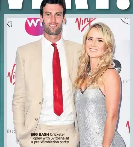  ??  ?? BIG BASH Cricketer Topley with Svitolina at a pre-wimbledon party