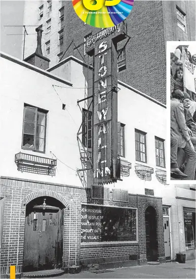  ?? [WIKIPEDIA PHOTOS] ?? A photograph of the Stonewall Inn, famed and widely recognized after the events of June 28, 1969, which would change the public conception of LGBT people in the United States.