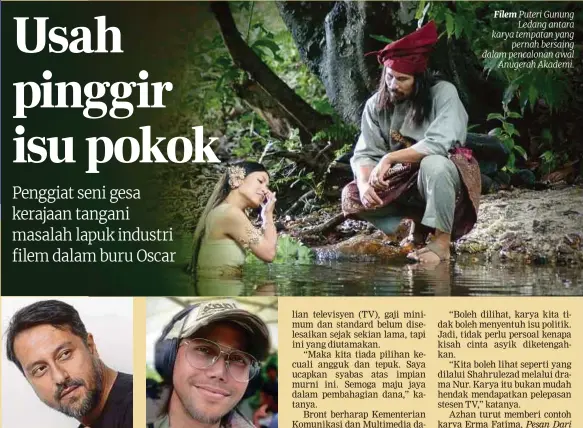  ??  ?? Filem Puteri Gunung Ledang antara karya tempatan yang pernah bersaing dalam pencalonan awal Anugerah Akademi.