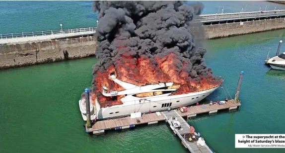  ?? A&J Waste Services/BPM Media ?? The superyacht at the height of Saturday’s blaze