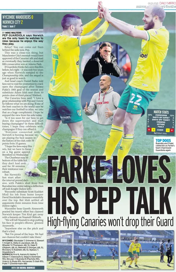  ?? MOTM ?? TOP DOGS Buendia and Pukki celebrate as Farke’s team impressed Guardiola again