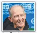  ??  ?? Wayne Bennett.