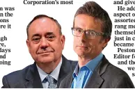  ??  ?? REVELATION: Robert Peston, right, and former First Minister Alex Salmond