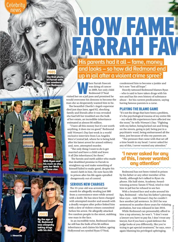  ??  ?? 1985 The first photo of Farrah with her newborn son Redmond. 1995 With Ryan and his mum as she gets her Walk of Fame star. 2003 By the age of 18, Redmond was allegedly taking drugs with his dad.