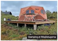  ?? ?? Glamping at Rösjöstugo­rna