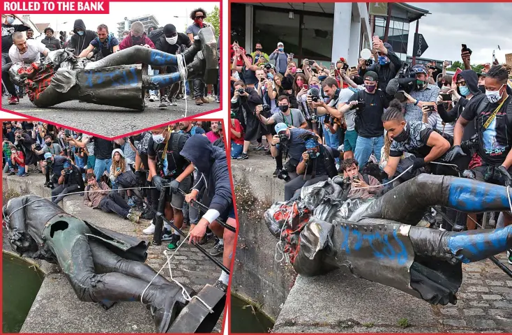  ??  ?? Having been daubed in obscenitie­s in red and blue paint, the battered 125-year-old statue is rolled to the harboursid­e by protesters who are filmed by onlookers as