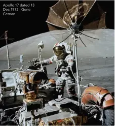  ??  ?? Apollo 17 dated 13 Dec 1972 - Gene Cernan