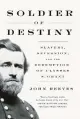  ?? ?? ‘SOLDIER OF DESTINY’
By John Reeves; Pegasus Books, 304 pages, $29.95.