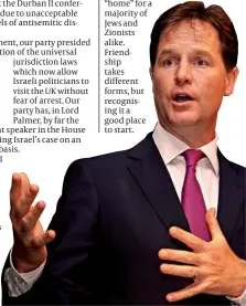  ?? PHOTO: AP ?? Nick Clegg: ‘friend of Israel’