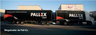  ??  ?? Megatraile­r de Pall-Ex.