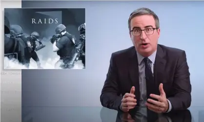  ??  ?? John Oliver: ‘When you are handcuffed naked in your own home, because the police screwed up a search warrant, shouting should be in your fucking Miranda rights.’ Photograph: Youtube