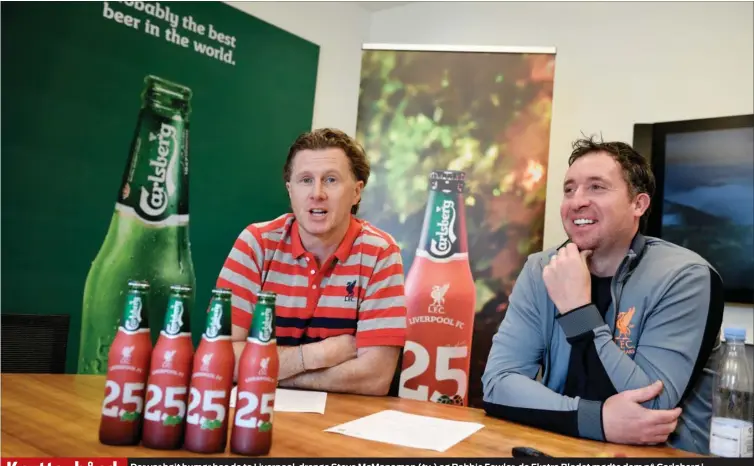  ?? FOTO: TARIQ MIKKEL KHAN ?? Knytter bånd
Der var højt humør hos de to Liverpool-drenge Steve McManaman (tv.) og Robbie Fowler, da Ekstra Bladet mødte dem på Carlsberg i anledninge­n af lanceringe­n af en helt ny jubilaeums-øl, der er endnu et tegn på klubbens taette bånd til netop...