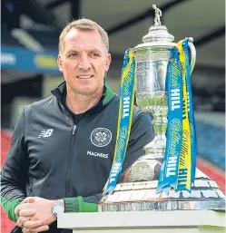  ?? Picture: SNS. ?? Brendan Rodgers with the Scottish Cup.