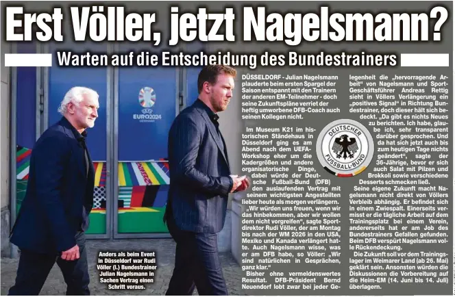  ?? ?? Anders als beim Event in Düsseldorf war Rudi Völler (l.) Bundestrai­ner Julian Nagelsmann in Sachen Vertrag einen Schritt voraus.