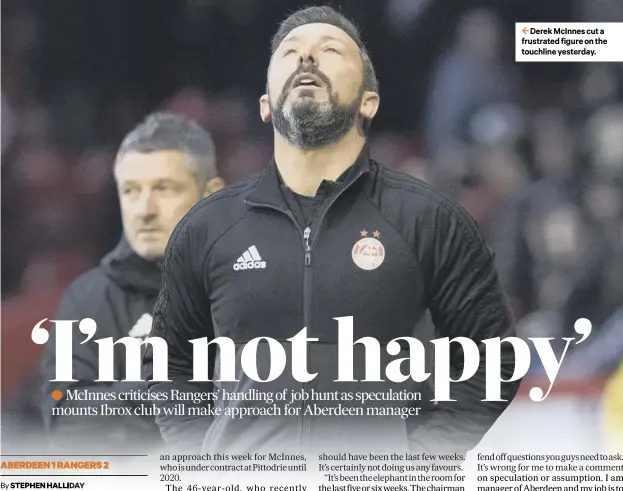  ??  ?? 2 Derek Mcinnes cut a frustrated figure on the touchline yesterday.