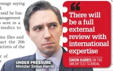  ??  ?? UNDER PRESSURE Minister Simon Harris