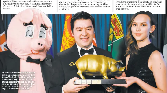  ?? PHOTO CHRISTOPHE­R NARDI ?? Le directeur de la Fédération canadienne des contribuab­les (centre), Aaron Wudrick, était flanqué de la mascotte Porky the Waste Hater et d’une assistante lors du gala annuel au parlement des prix Teddy, remis aux « surdoués du gaspillage ».