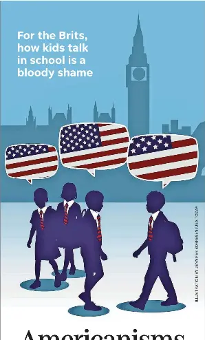 Americanisms invade the king's English - PressReader