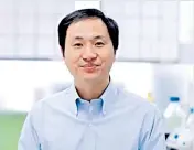  ??  ?? He Jiankui, profesor de la Universida­d de Shenzhen.